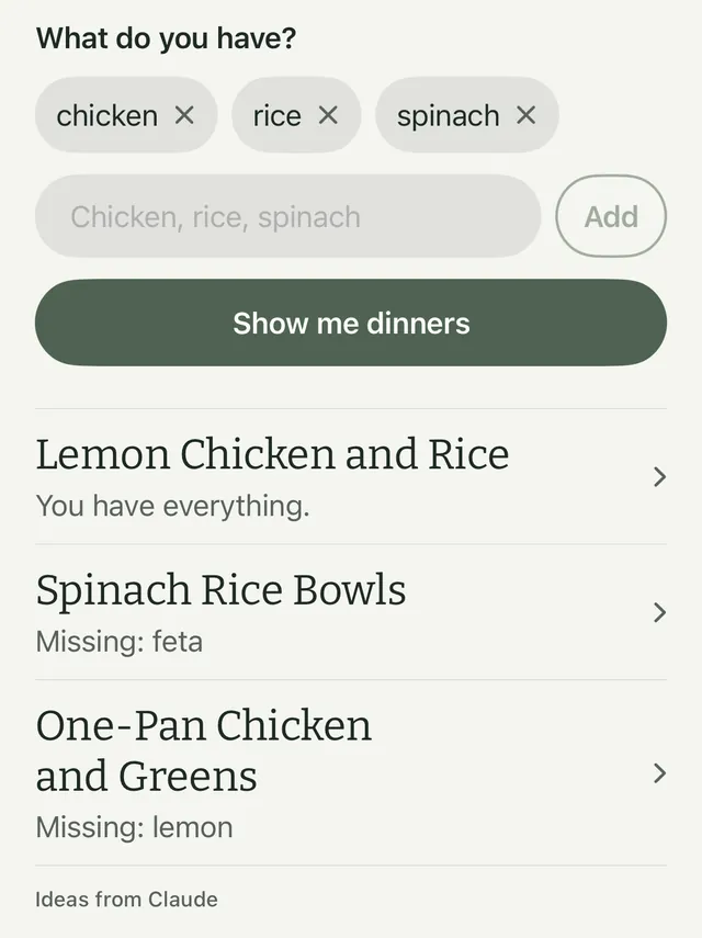 What Can I Make Tonight with chicken, rice and spinach typed in. Three dinner ideas follow: Lemon Chicken and Rice, which needs nothing more, Spinach Rice Bowls, missing feta, and One-Pan Chicken and Greens, missing lemon. They are marked Ideas from Claude.